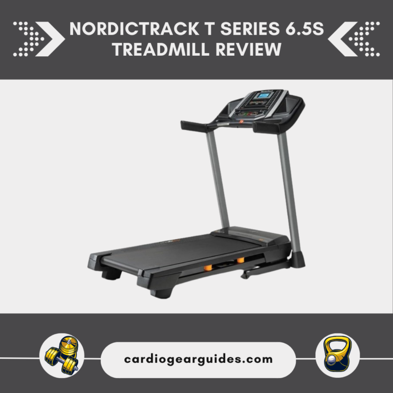NordicTrack T Series 6.5S Treadmill Review